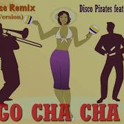 Disco Pirates Caterina Valente Bongo Cha Cha Cha 2021 House Remix Extended Mix