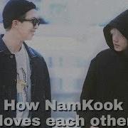 How Namkook Love Each Other Pt 2