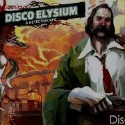 Disco Elysium Ost Hardcore Disco Music