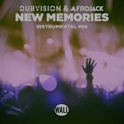 Dubvision Afrojack New Memories Extended Instrumental Mix