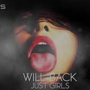 Just Girl Will Back