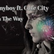 Sunnyboy Vs Caffe City On The Way Dj Ikonnikov Remix