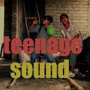 Teenage Sound