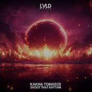Shoot That Rhythm Clean Extended Clean Extended Kakha Tomadze
