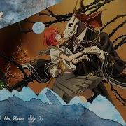 Mahoutsukai No Yome Here Full Op Rus Cover Volume