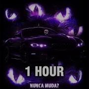 Nunca Muda Super Slowed 1 Hour