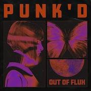 Out Of Flux Punk D