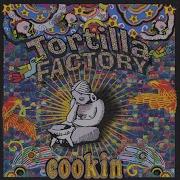 Tortilla Factory Stand By Me