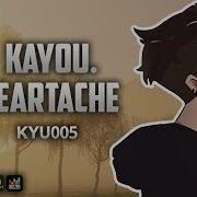 Kayou Heartache