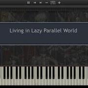 Danganronpa V3 Killing Harmony Living In Lazy Parallel World Piano