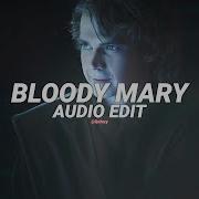 Bloody Mary Edit Audio