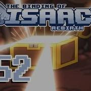 Slow Roll The Binding Of Isaac Rebirth 52