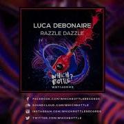 Luca Debonaire Razzle Dazzle Radio Edit