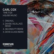 Carl Cox Time For House Music Original Mix