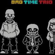 Bad Time Trio Sans Us Papyrus And Storyshift Chara