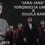 Yorqinxo Ja Umarov Jana Jana Nomli Konsert Dasturi 2019