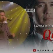 Bayram Perdebaev Qizim Music Version