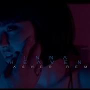 Inna Heaven Dj Asher Remix Official Video