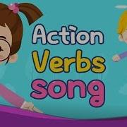 Action Verbs Song Educational Children Song Learning English For Kids