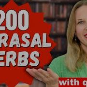 200 English Phrasal Verbs For Everyday Conversations