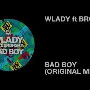 Bad Boy Feat Bronsky