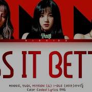 G Idle Kiss It Better Lyrics