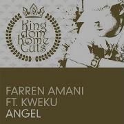 Farren Amani Angel J Nitti Remix Feat Kweku