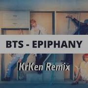 Bts Epiphany Krken Remix