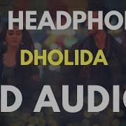 Dholida Loveratri 3D Audio Virtual 3D Audio