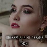 Dndm Odyssey In My Dreams Two Original Mixes