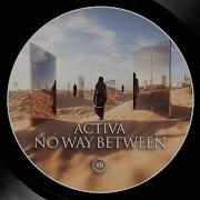 No Way Between Activa