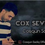 Cosqun Sadiq Cox Sevirem Yeni 2019 Audio Official Music