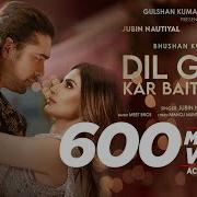 Jubin Nautiyal Dil Galti Kar Baitha Hai Feat Mouni Roy