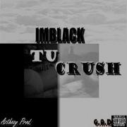 Imblack Tu Crush