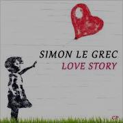 Simon Le Grec Love Story