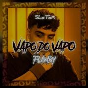 Flamby Vapo Do Vapo Remix