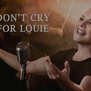 Vaya Con Dios Don T Cry For Louie Still