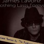 Nothing Lasts Forever Feat James Lavonz Original Mix