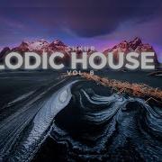 Melodic Progressive House Mix Vol 8