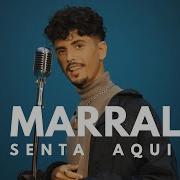 Marral Senta Senta