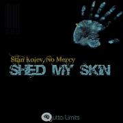 Shed My Skin Original Club Mix