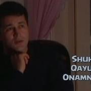 Shuhrat Qayimov Sen Onamni Asra