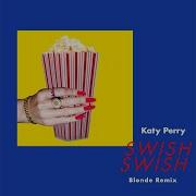 Katy Perry Swish Swish Blonde Remix