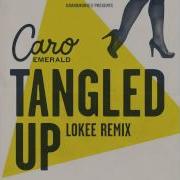 Caro Emerald Tangled Up Remix