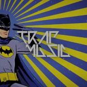 Batman Theme Song Remixmaniacs Trap Remix