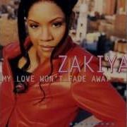 Zakiya My Love Won T Fade Away Album Version