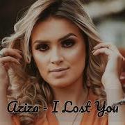 Aziza Qobilovan I Lost You Adik Remix