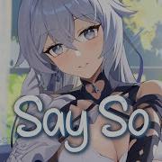 Say So Nightcore