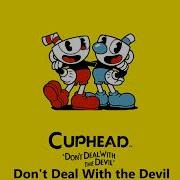 Cuphead Don T Deal With The Devil Music