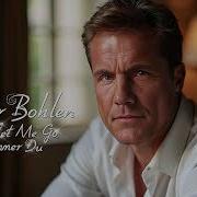 Dieter Bohlen Never Let Me Go